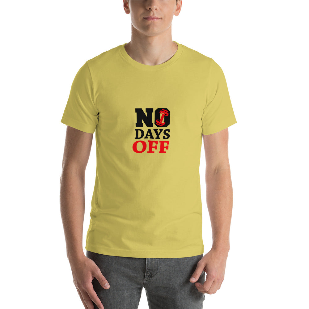 NO DAYS OFF - Unisex t-shirt