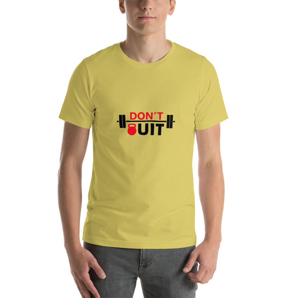 DON'T QUIT - Unisex t-shirt