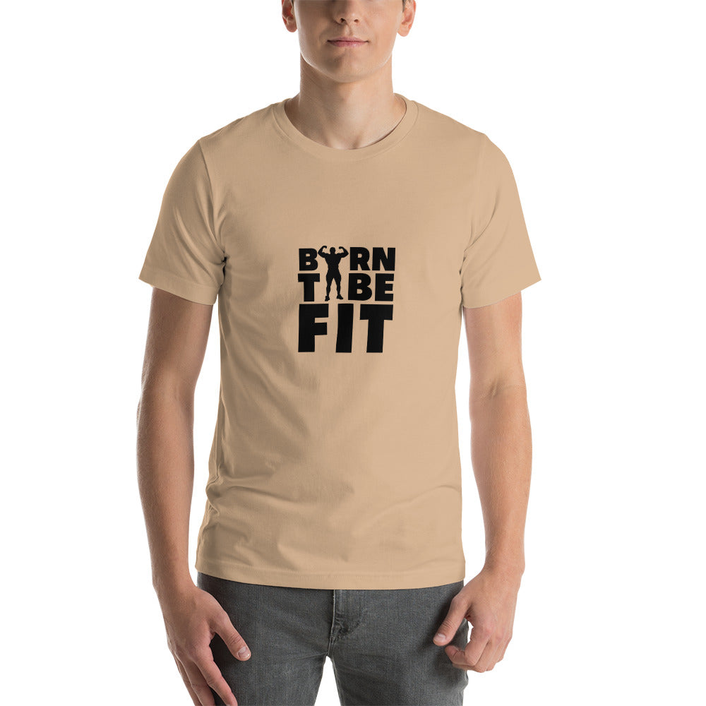 BORN TO BE FIT- Unisex t-shirt