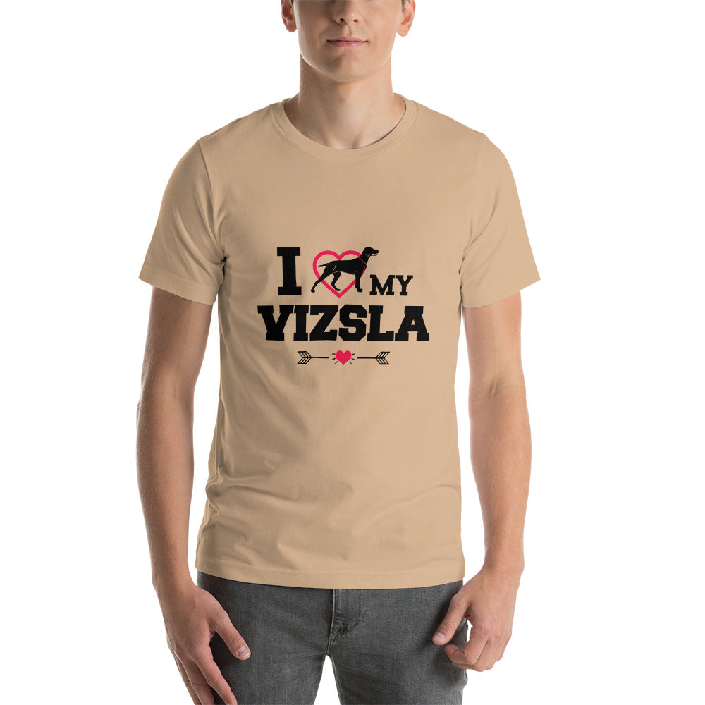 I LOVE MY VIZSLA - Unisex t-shirt