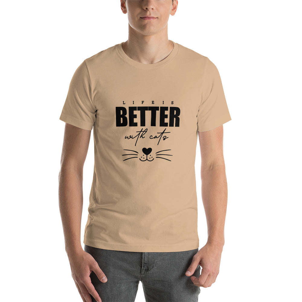 LIFE IS BETTER WITH CATS - Unisex t-shirt