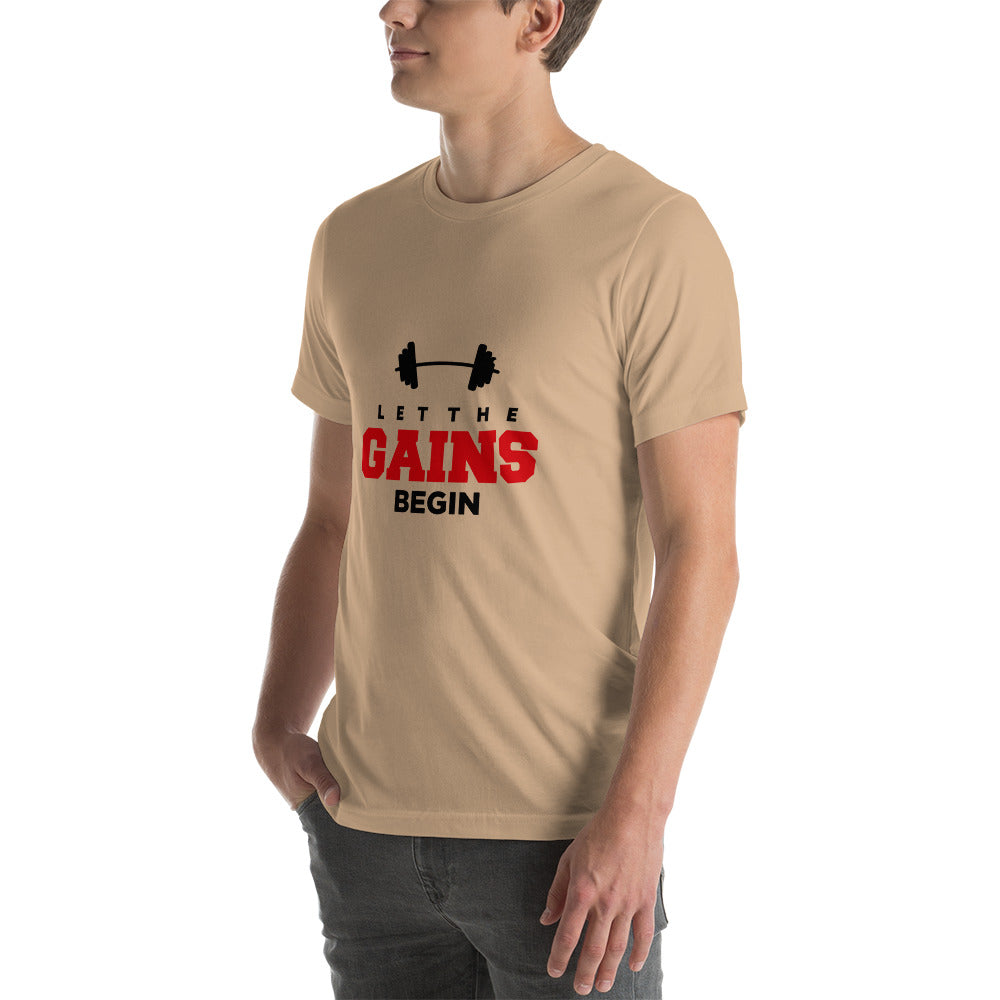 LET THE GAINS BEGIN - Unisex t-shirt