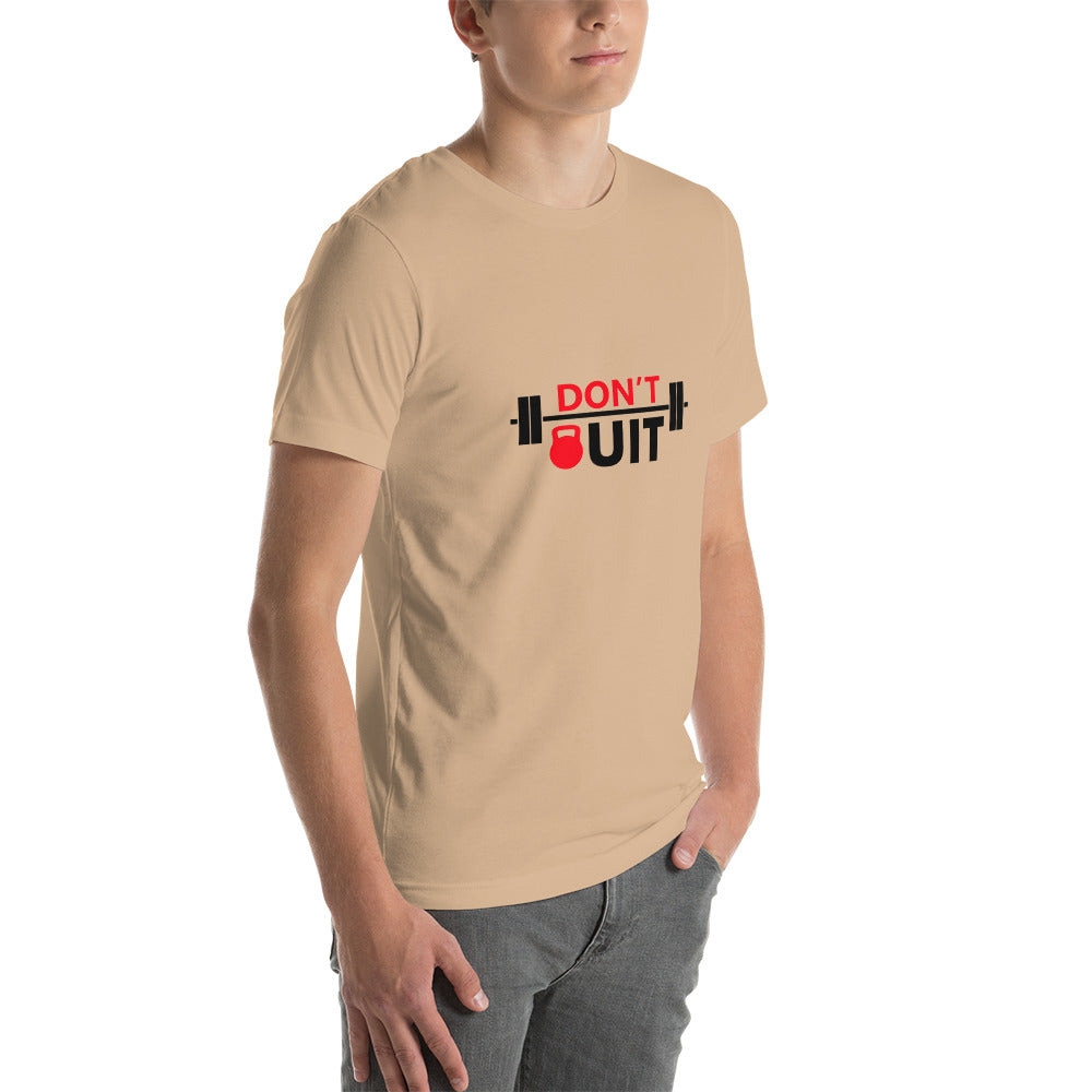 DON'T QUIT - Unisex t-shirt
