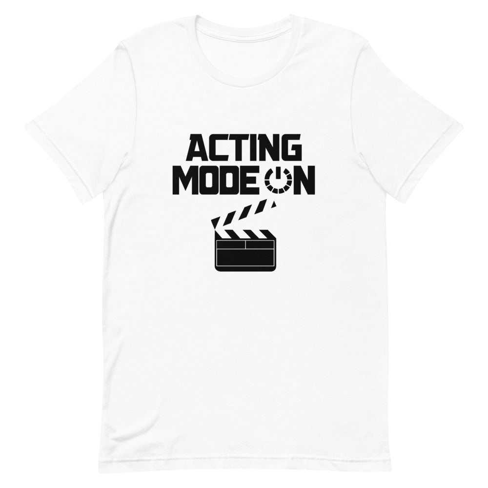 Acting mode - Unisex Short-Sleeve T-Shirt