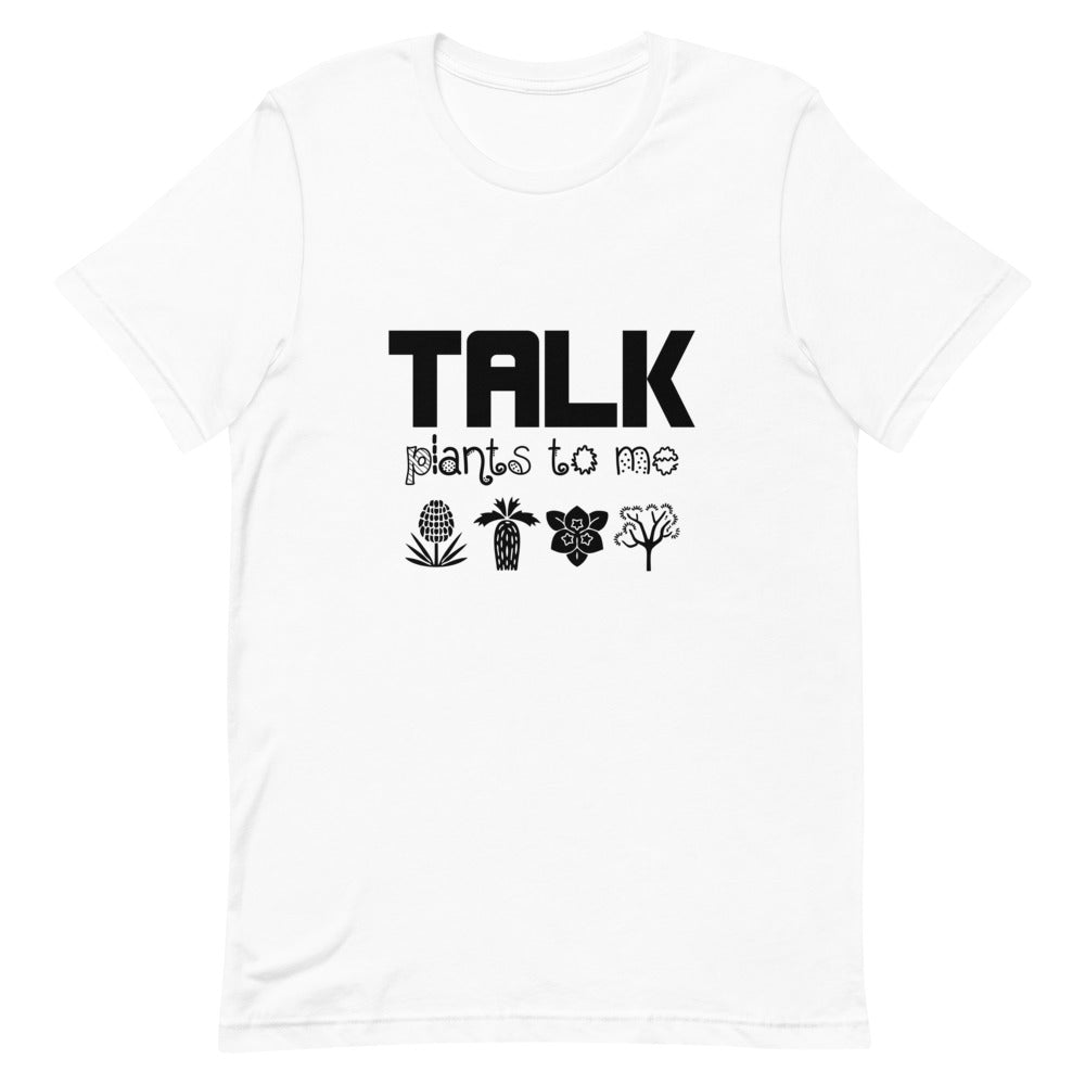 TALK PLANTS TO ME- Unisex Short-Sleeve T-Shirt