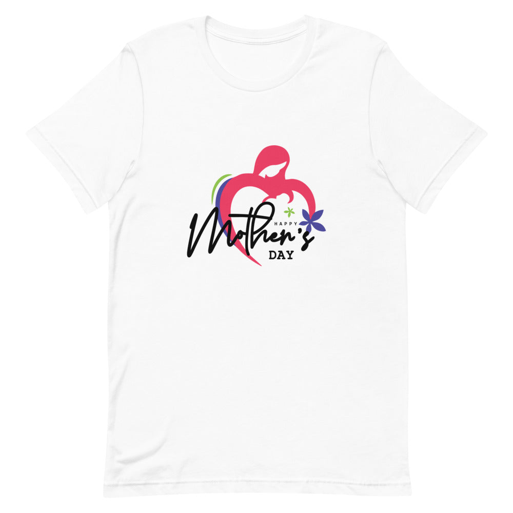 HAPPY MOTHER'S DAY - Unisex Short-Sleeve T-Shirt