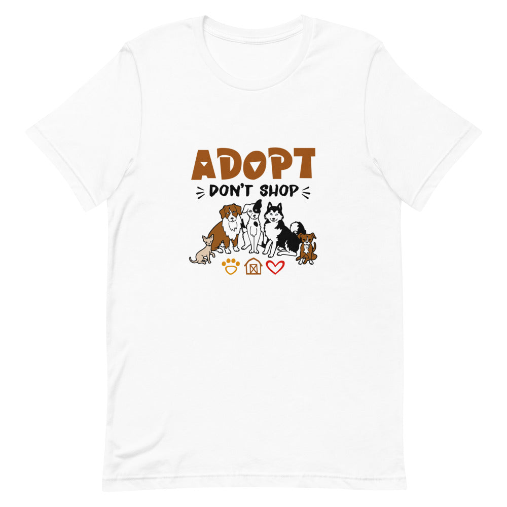 ADOPT DON'T SHOP - Unisex Short-Sleeve T-Shirt