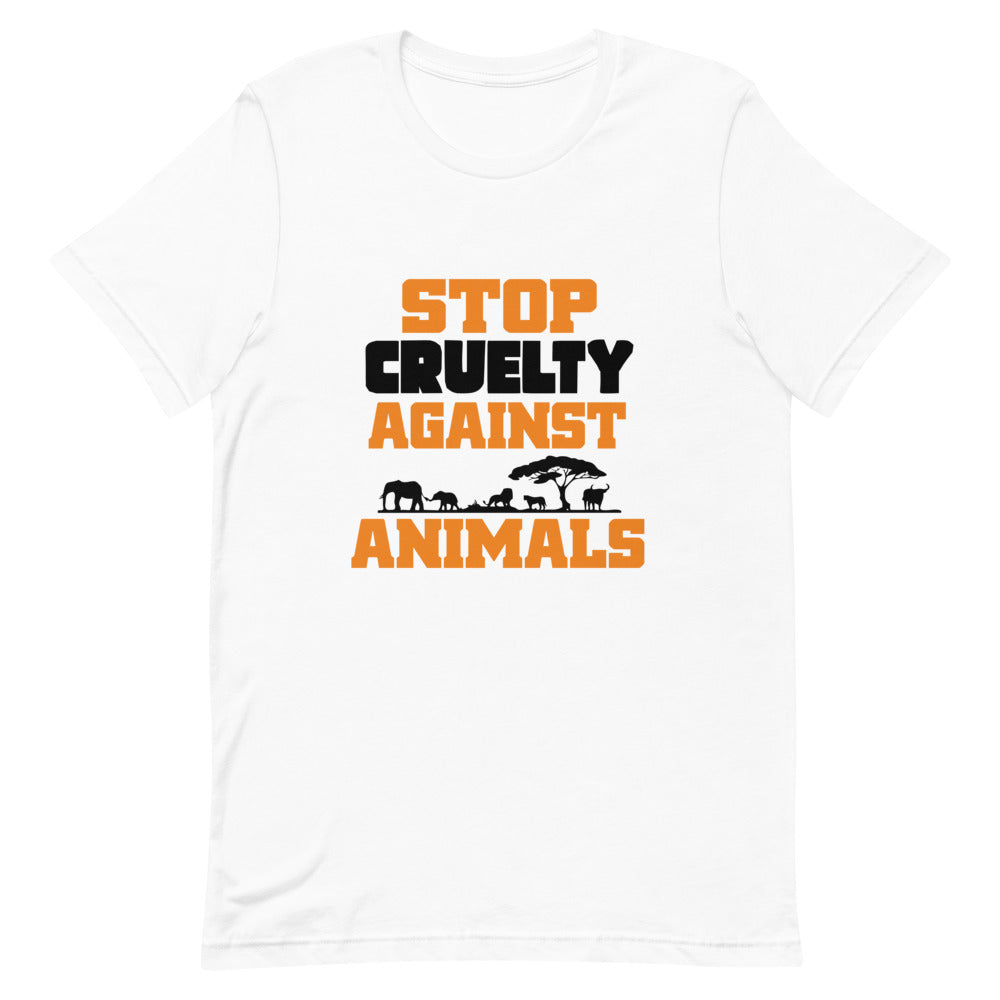 STOP CRUELTY AGAINST ANIMALS - Unisex Short-Sleeve T-Shirt