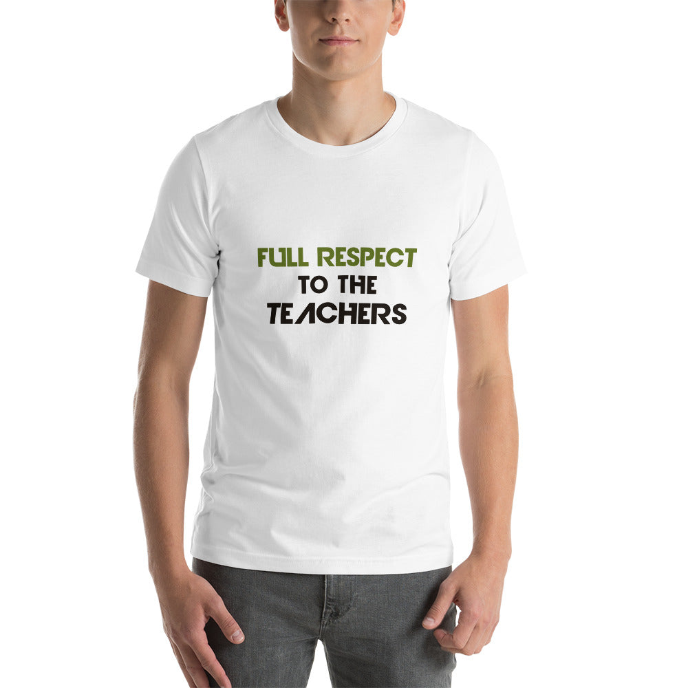 FULL RESPECT TO TEACHER - Short-sleeve unisex t-shirt