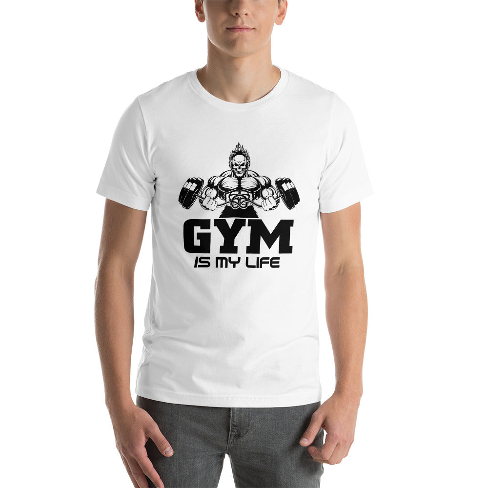 GYM IS MY LIFE - Unisex t-shirt