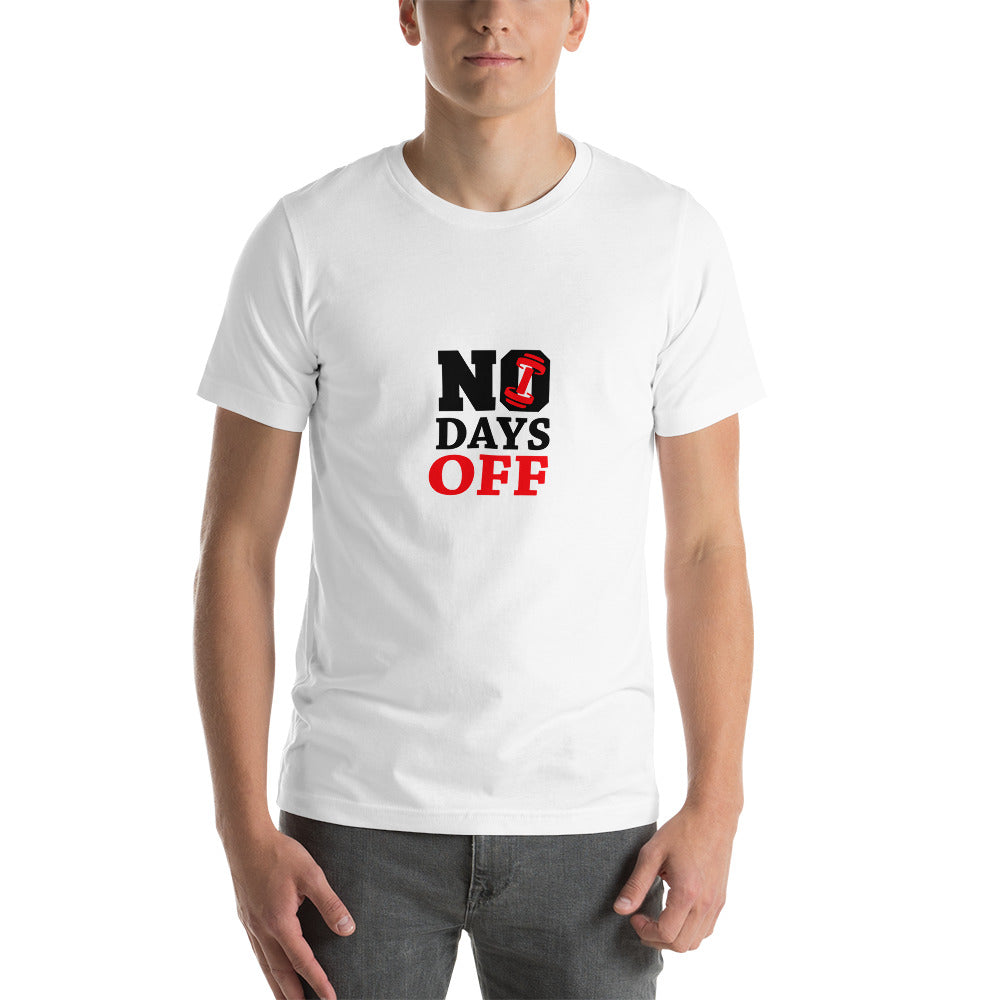 NO DAYS OFF - Unisex t-shirt