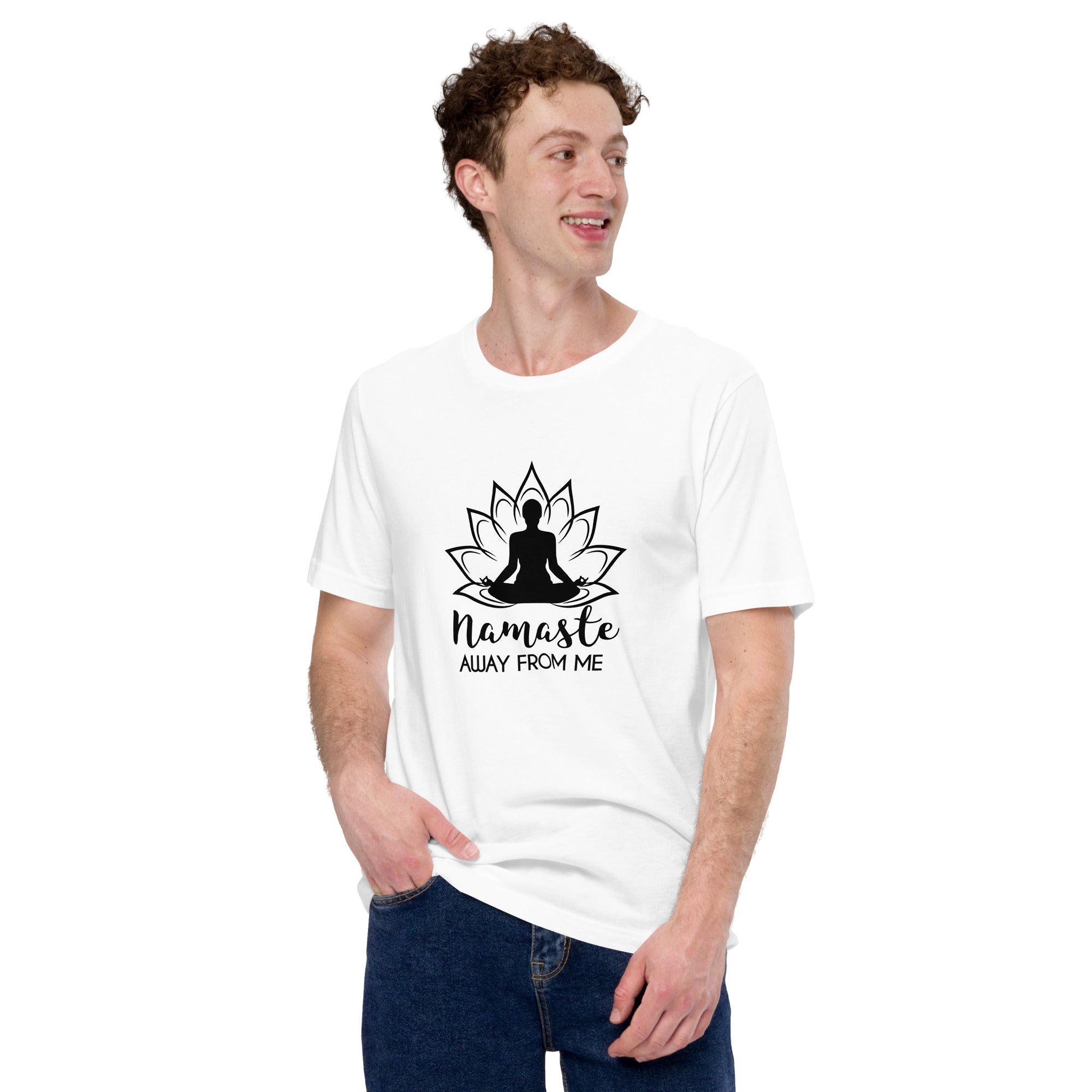 NAMASTE AWAY FROM ME - Unisex t-shirt