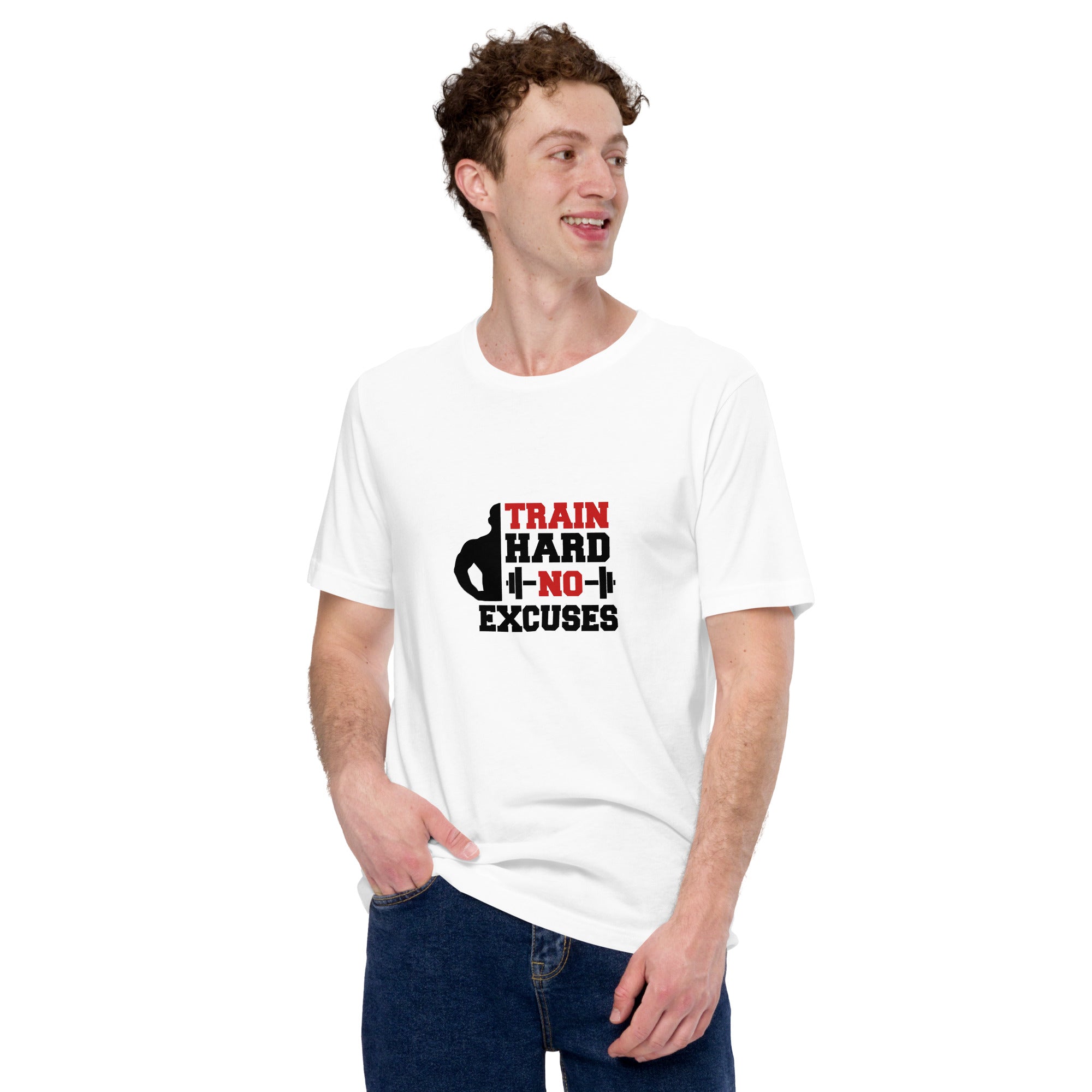 TRAIN HARD NO EXCUSES - Unisex t-shirt