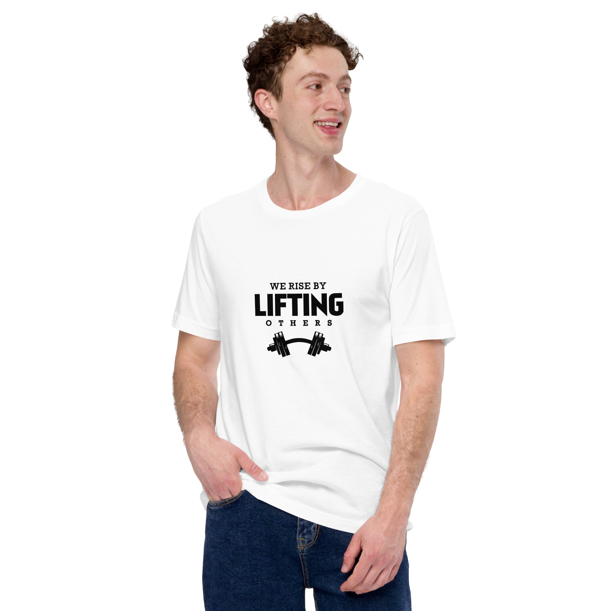 WE RISE BY LIFTING OTHERS - Unisex t-shirt