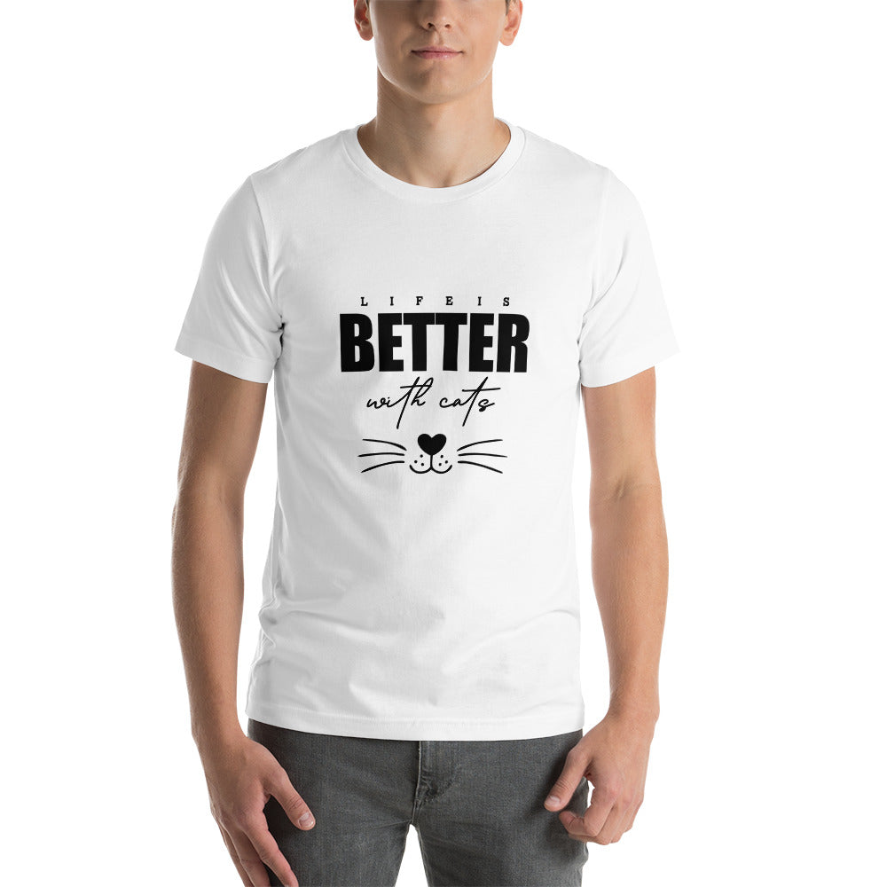 LIFE IS BETTER WITH CATS - Unisex t-shirt