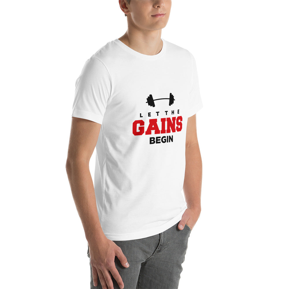 LET THE GAINS BEGIN - Unisex t-shirt