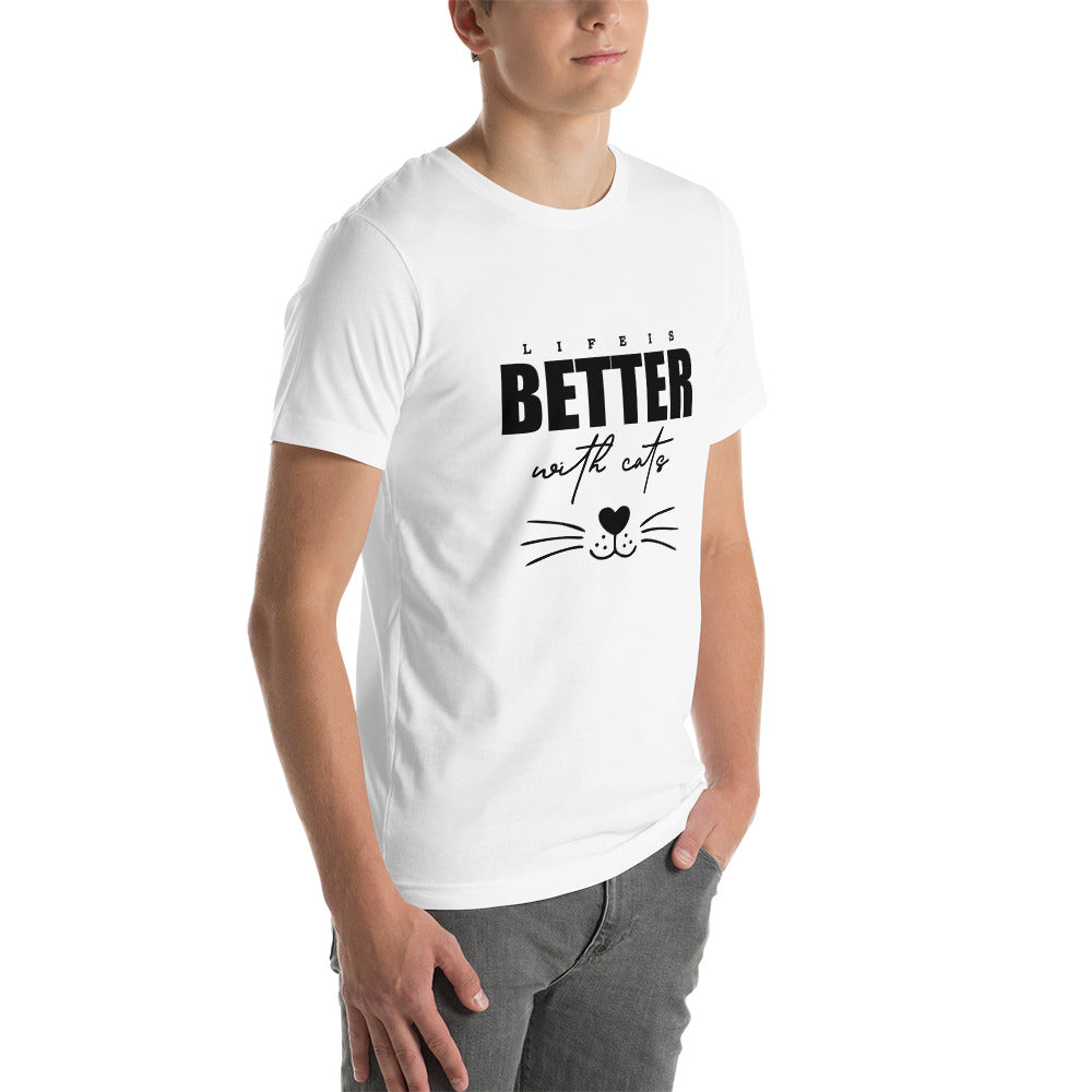 LIFE IS BETTER WITH CATS - Unisex t-shirt