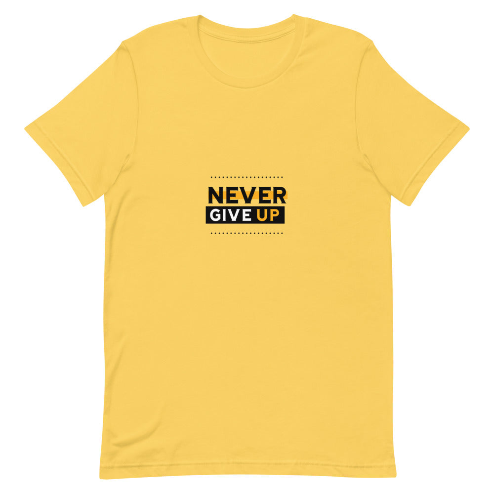 NEVER GIVE UP- Unisex Short-Sleeve T-Shirt