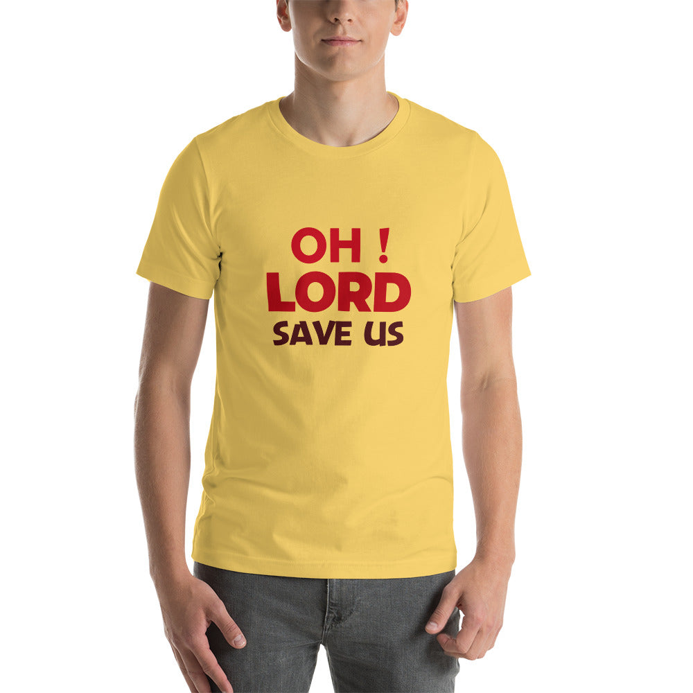 OH ! LORD SAVE US - Short-sleeve unisex t-shirt