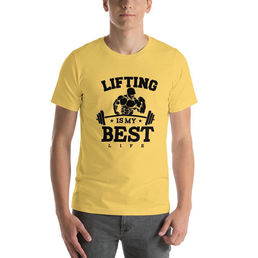 LIFTING IS MY BEST LIFE - Unisex t-shirt