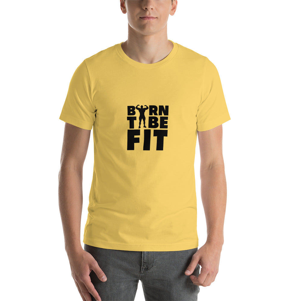 BORN TO BE FIT- Unisex t-shirt