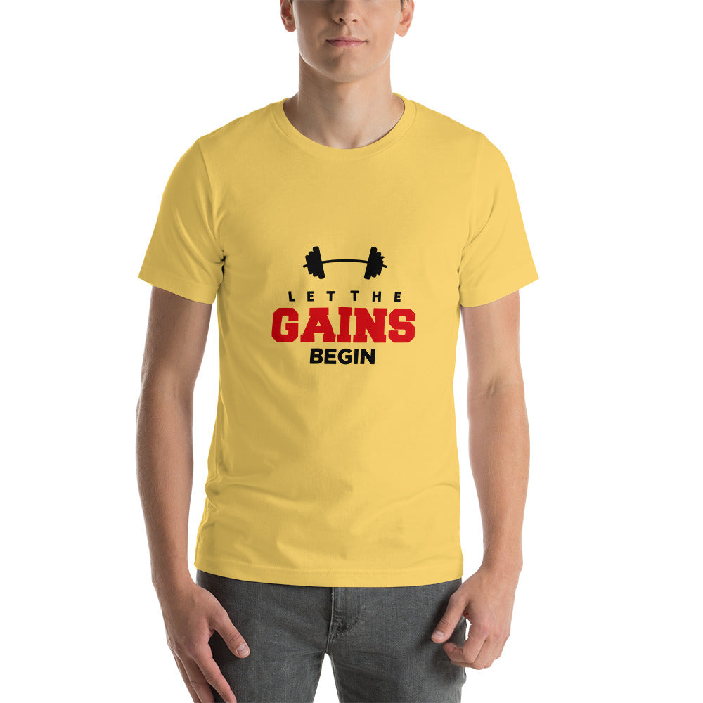 LET THE GAINS BEGIN - Unisex t-shirt