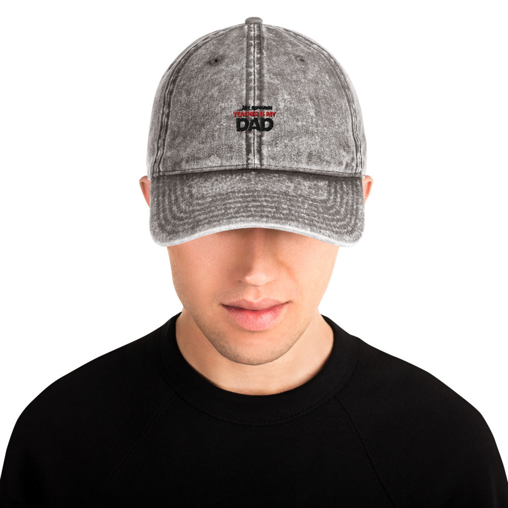 MY FAVOURITE TEACHER IS DAD - Vintage Cotton Twill Cap