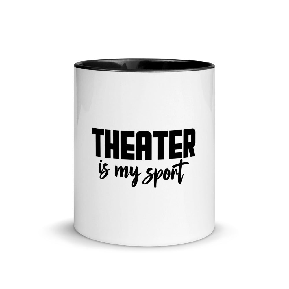 Theatre is my sport- Mug with Color Inside