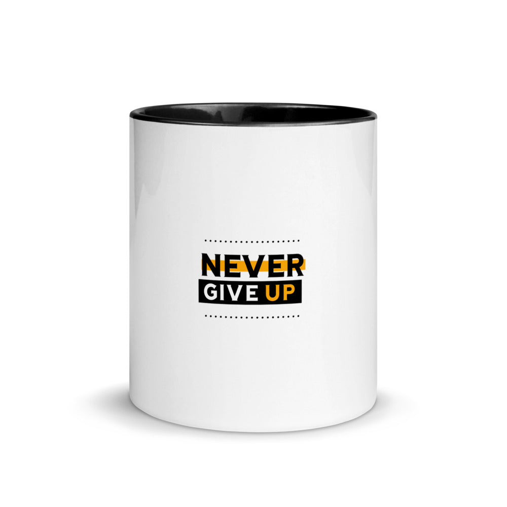 NEVER GIVE UP- Mug with Color Inside