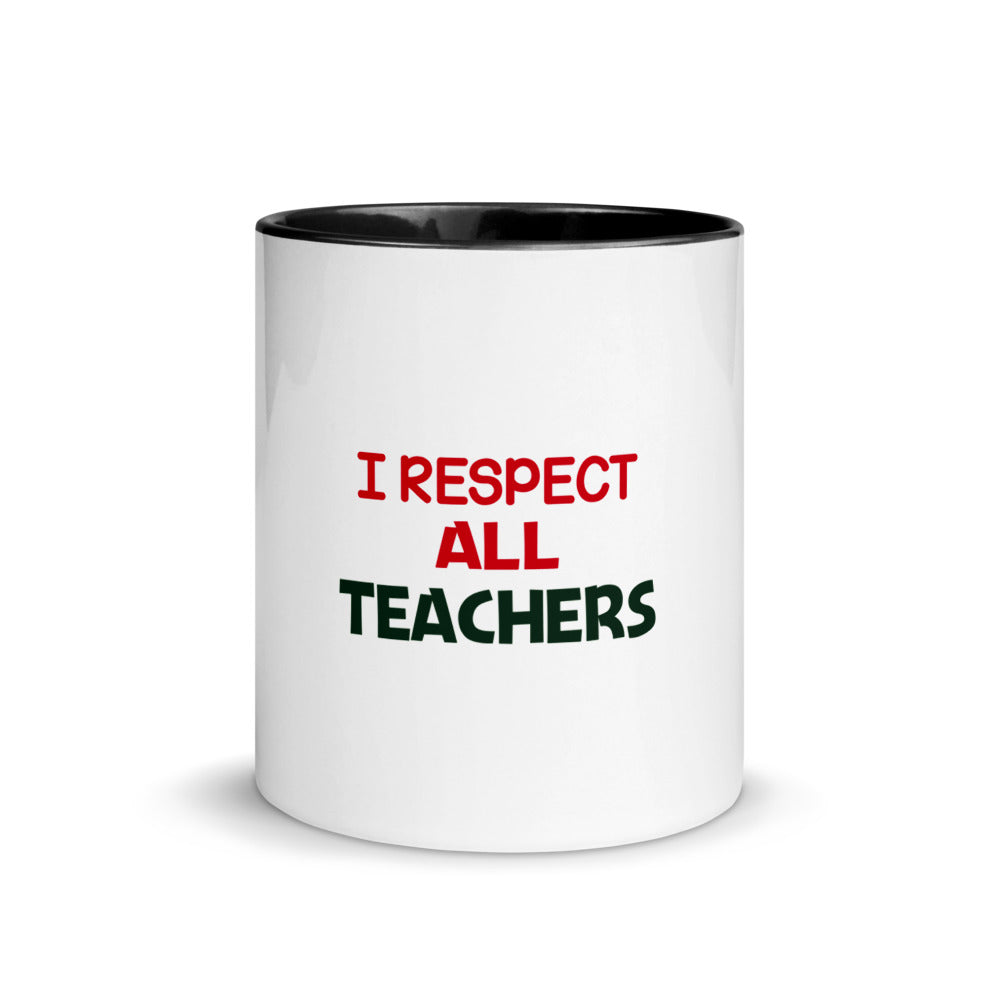 I RESPECT ALL TEACHERS - Mug with Color Inside