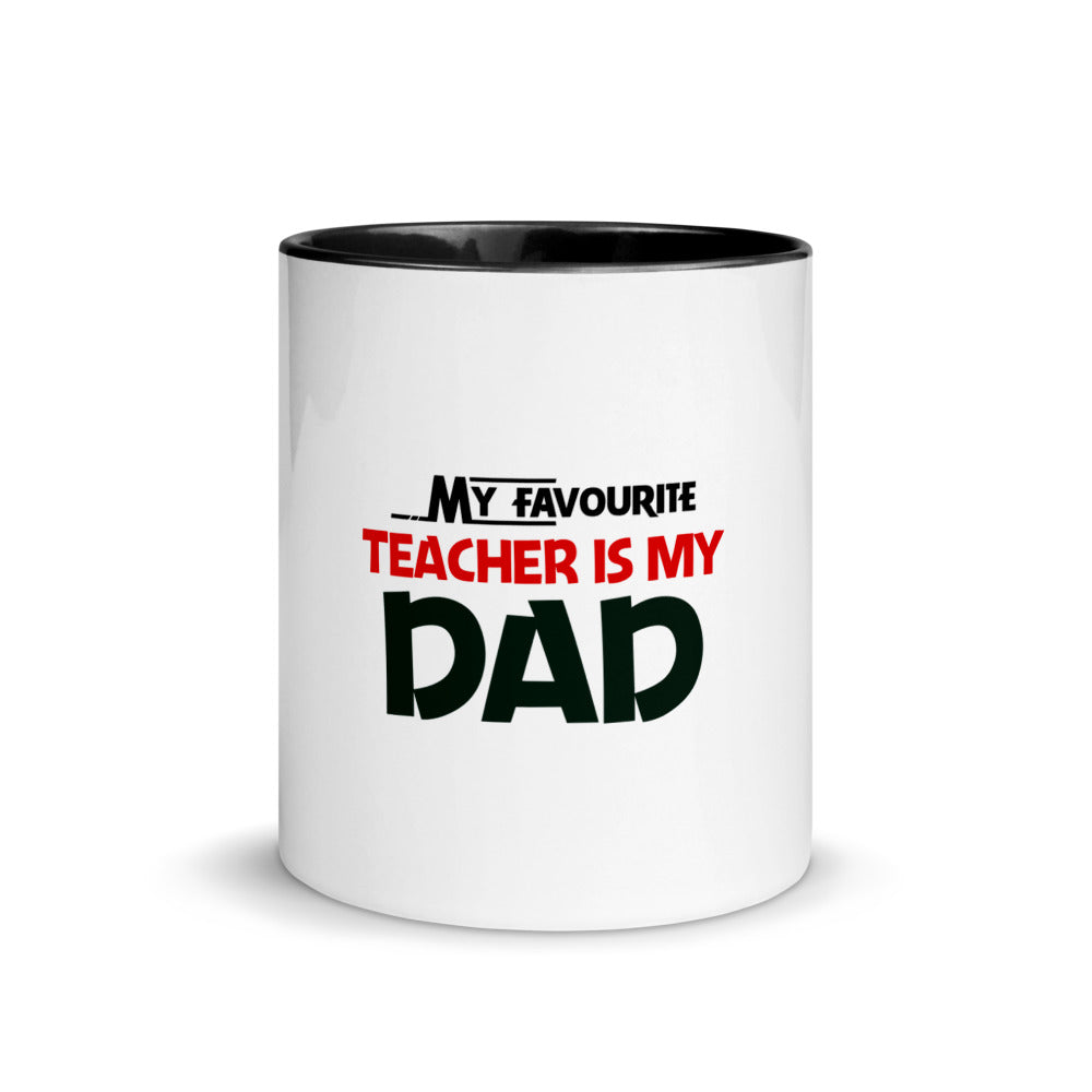 MY FAVOURITE TEACHER IS DAD - Mug with Color Inside