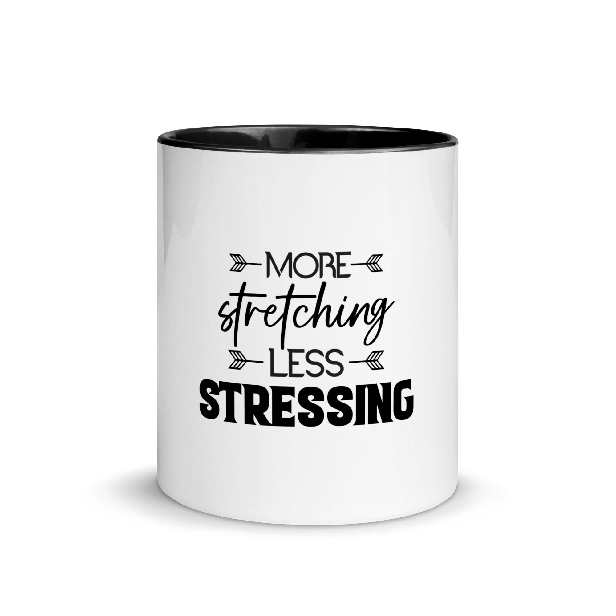 MORE STRETCHING LESS STRESSING - Mug with Color Inside