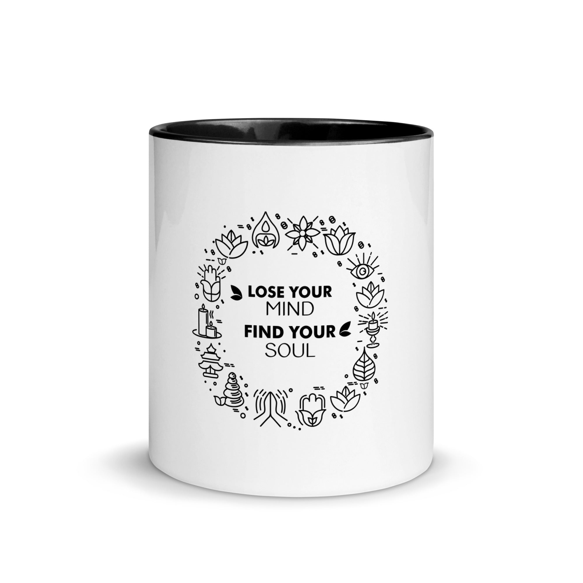 LOSE YOUR MIND FIND YOUR SOUL - Mug with Color Inside