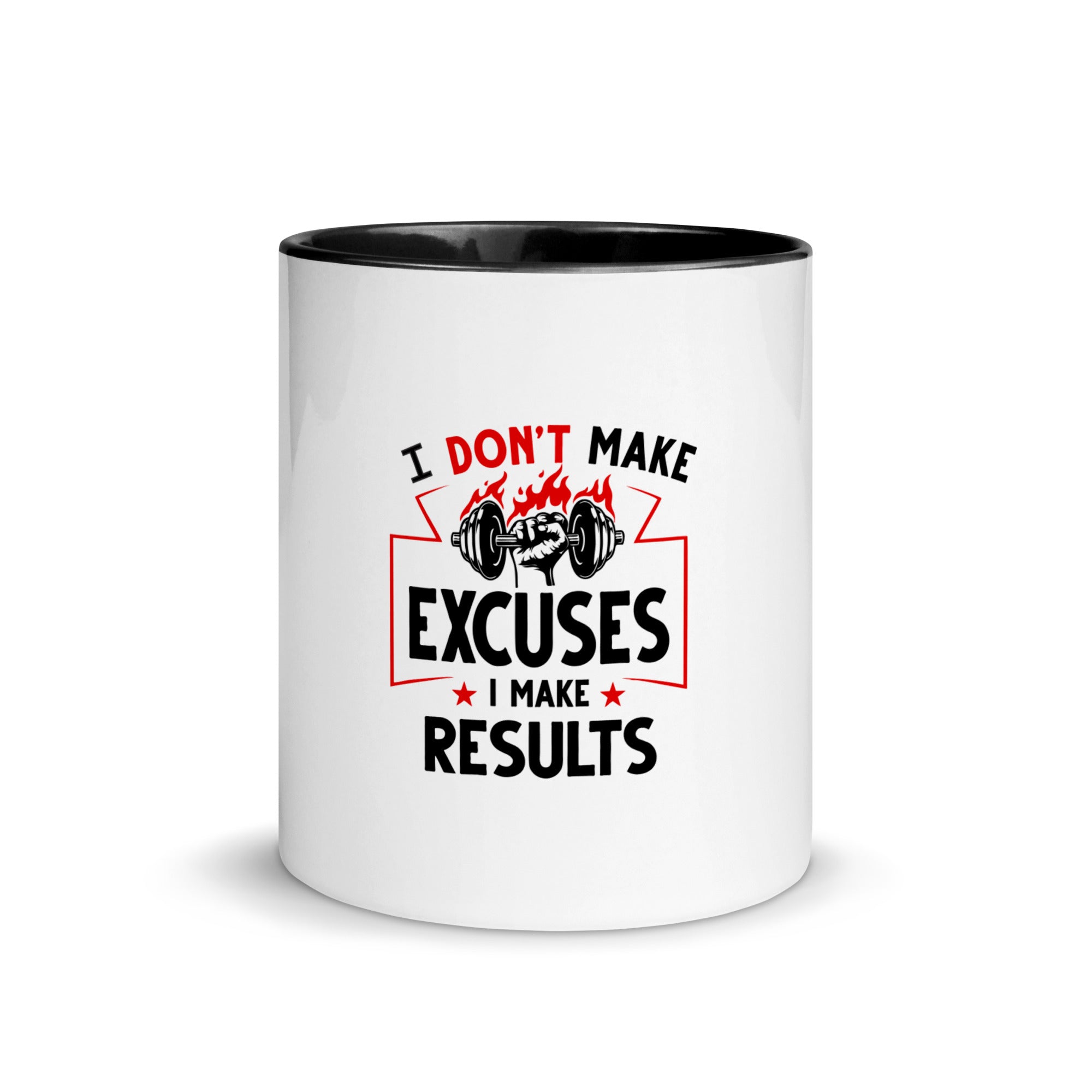 I DON'T MAKE EXCUSES - Mug with Color Inside
