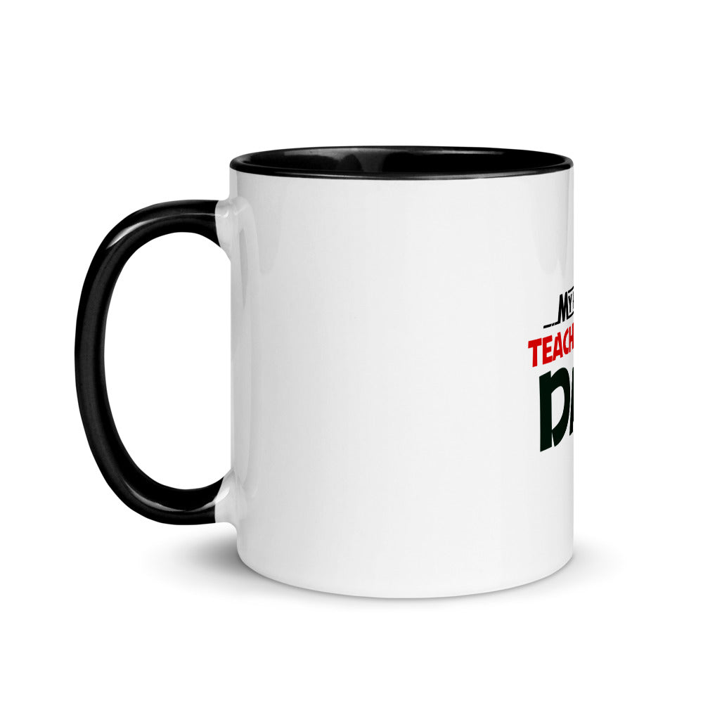 MY FAVOURITE TEACHER IS DAD - Mug with Color Inside