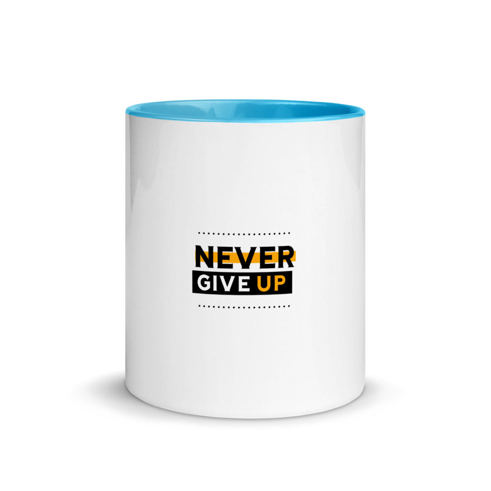 NEVER GIVE UP- Mug with Color Inside