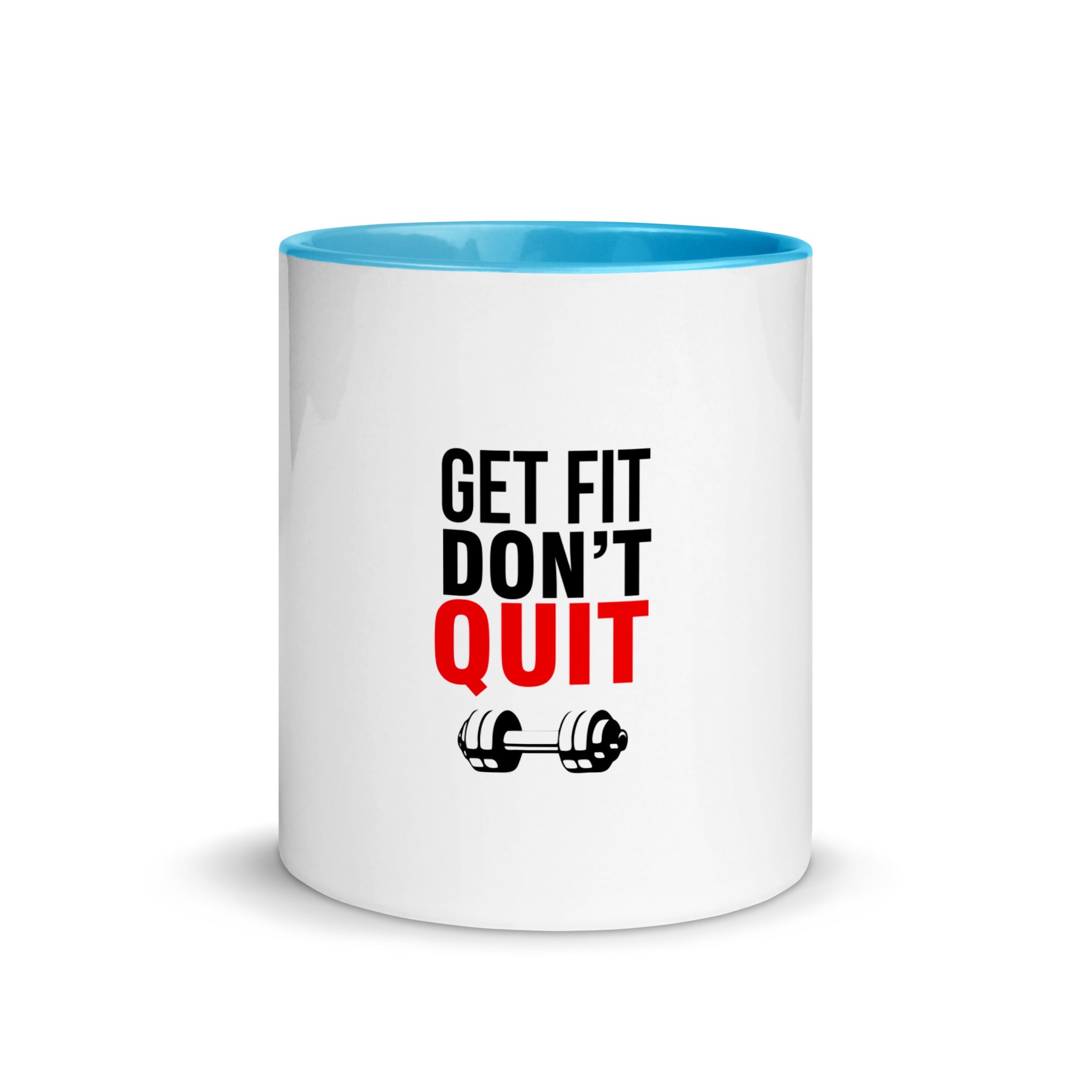 GET FIT DON'T QUIT - Mug with Color Inside
