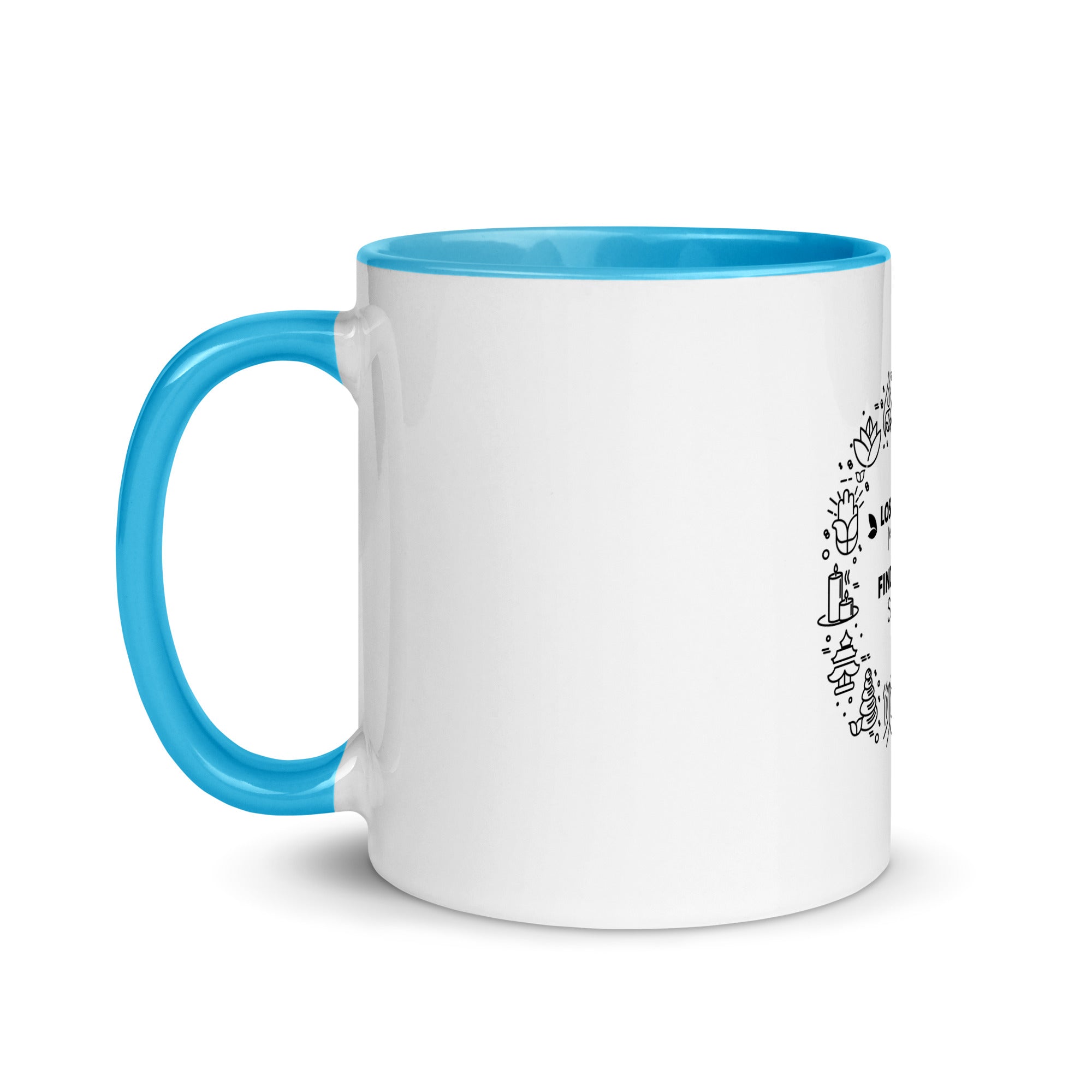 LOSE YOUR MIND FIND YOUR SOUL - Mug with Color Inside