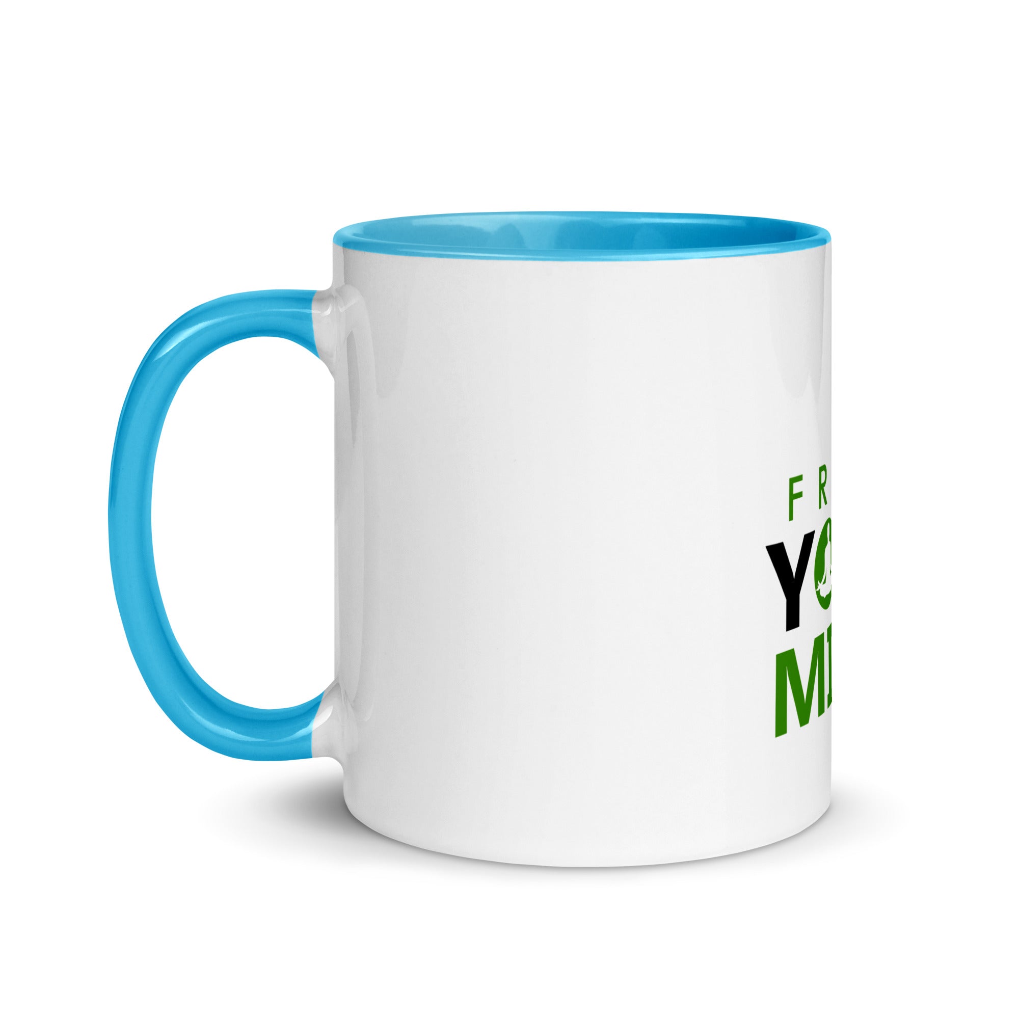 FREE YOUR MIND - Mug with Color Inside