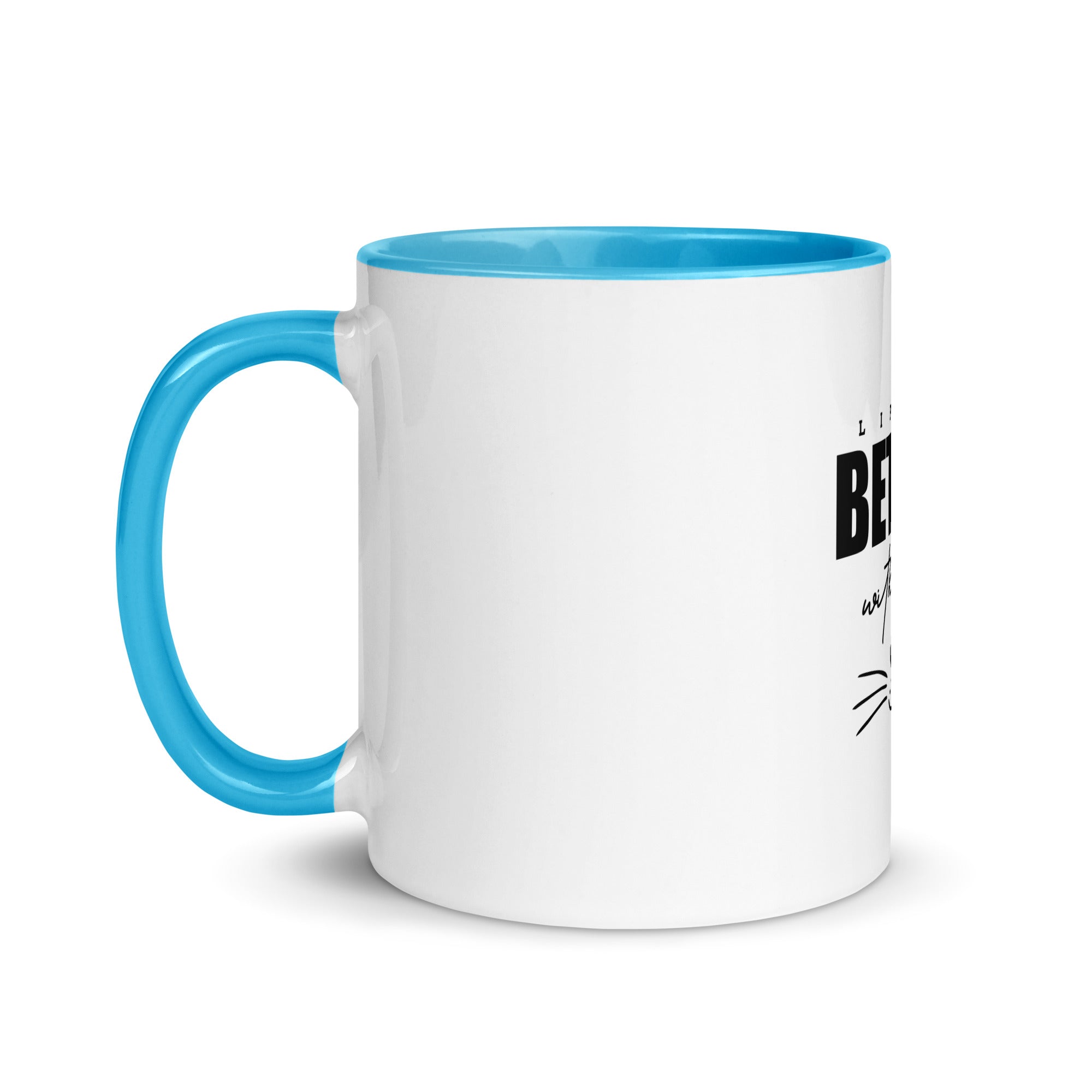 LIFE IS BETTER WITH CATS - Mug with Color Inside