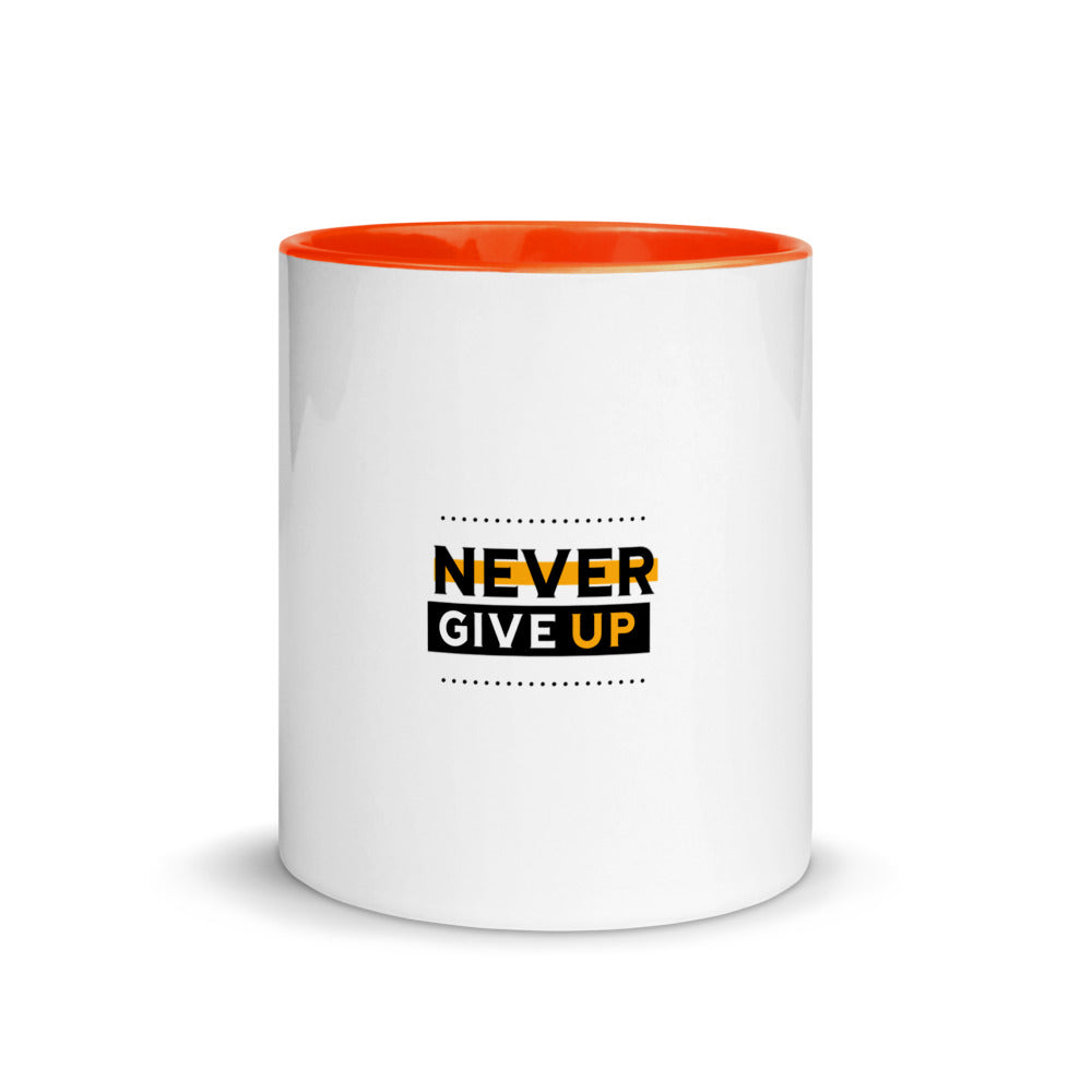 NEVER GIVE UP- Mug with Color Inside