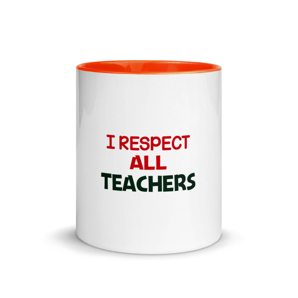 I RESPECT ALL TEACHERS - Mug with Color Inside