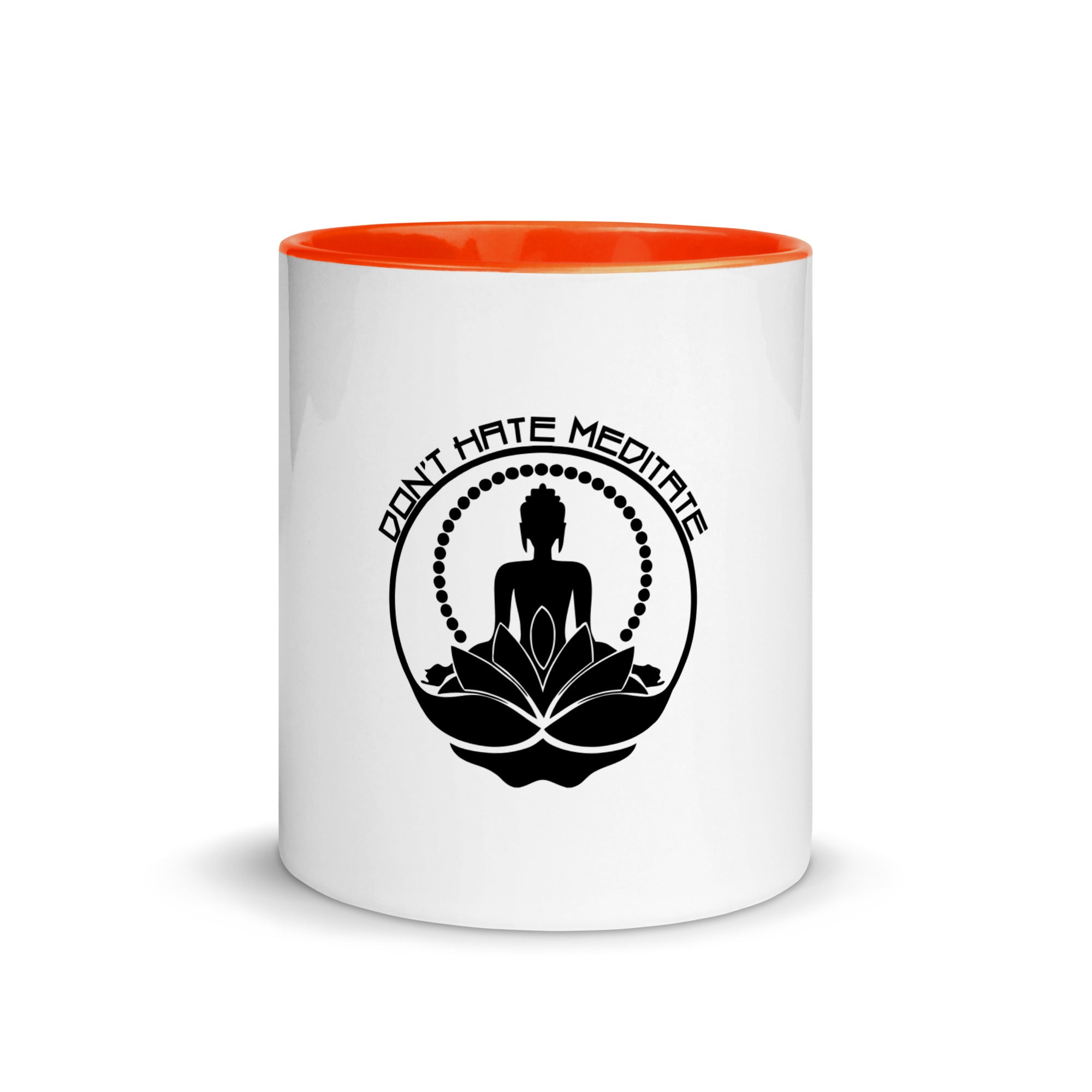 DON'T HATE MEDITATE - Mug with Color Inside