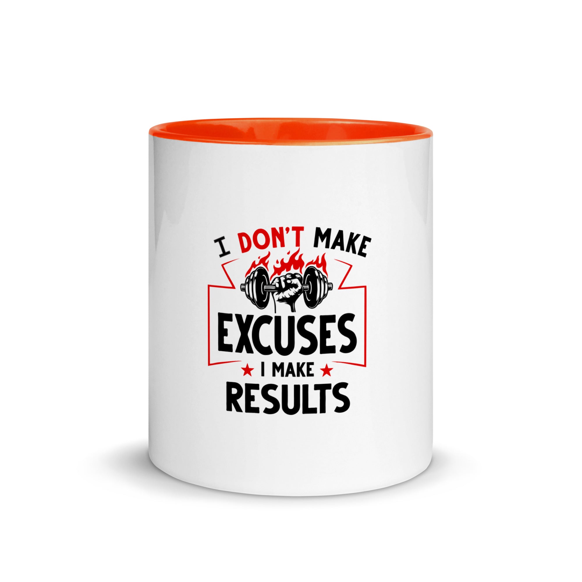 I DON'T MAKE EXCUSES - Mug with Color Inside