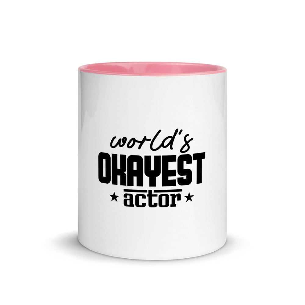 World's okayest actor- Mug with Color Inside