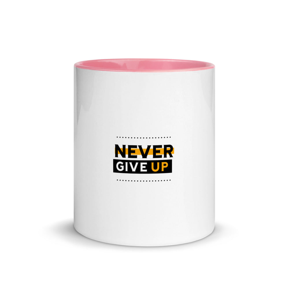 NEVER GIVE UP- Mug with Color Inside