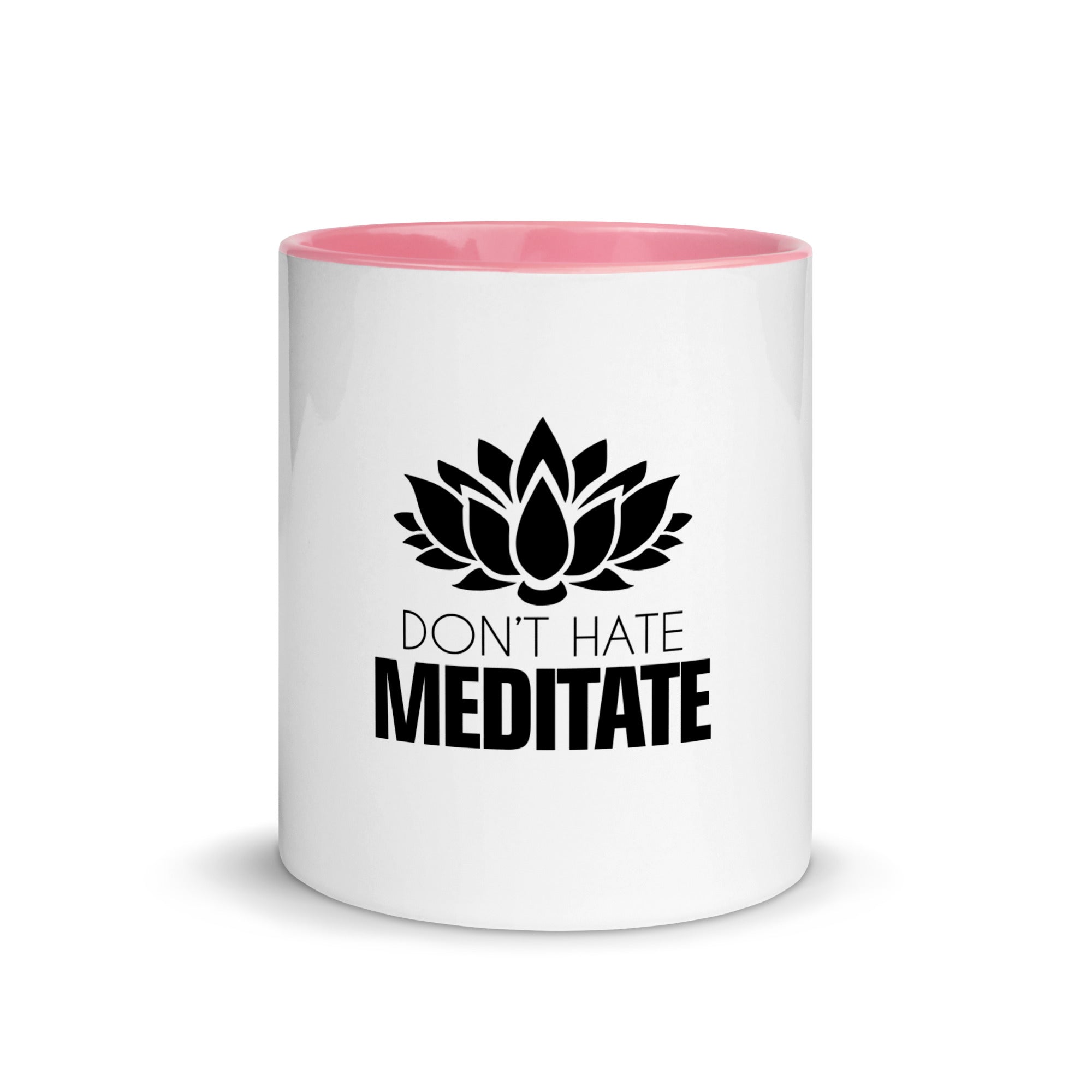 DON'T HATE MEDITATE - Mug with Color Inside