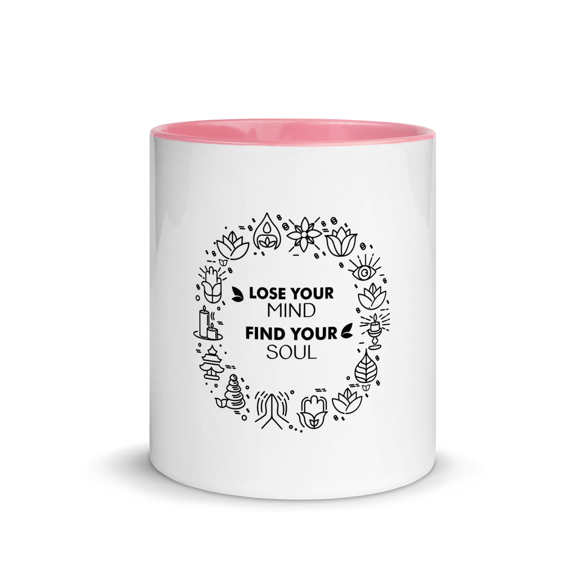 LOSE YOUR MIND FIND YOUR SOUL - Mug with Color Inside