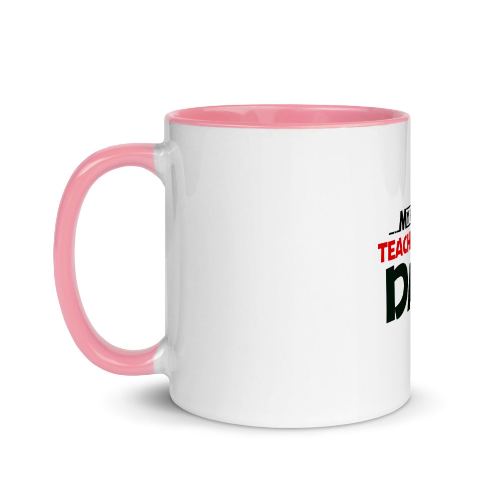 MY FAVOURITE TEACHER IS DAD - Mug with Color Inside