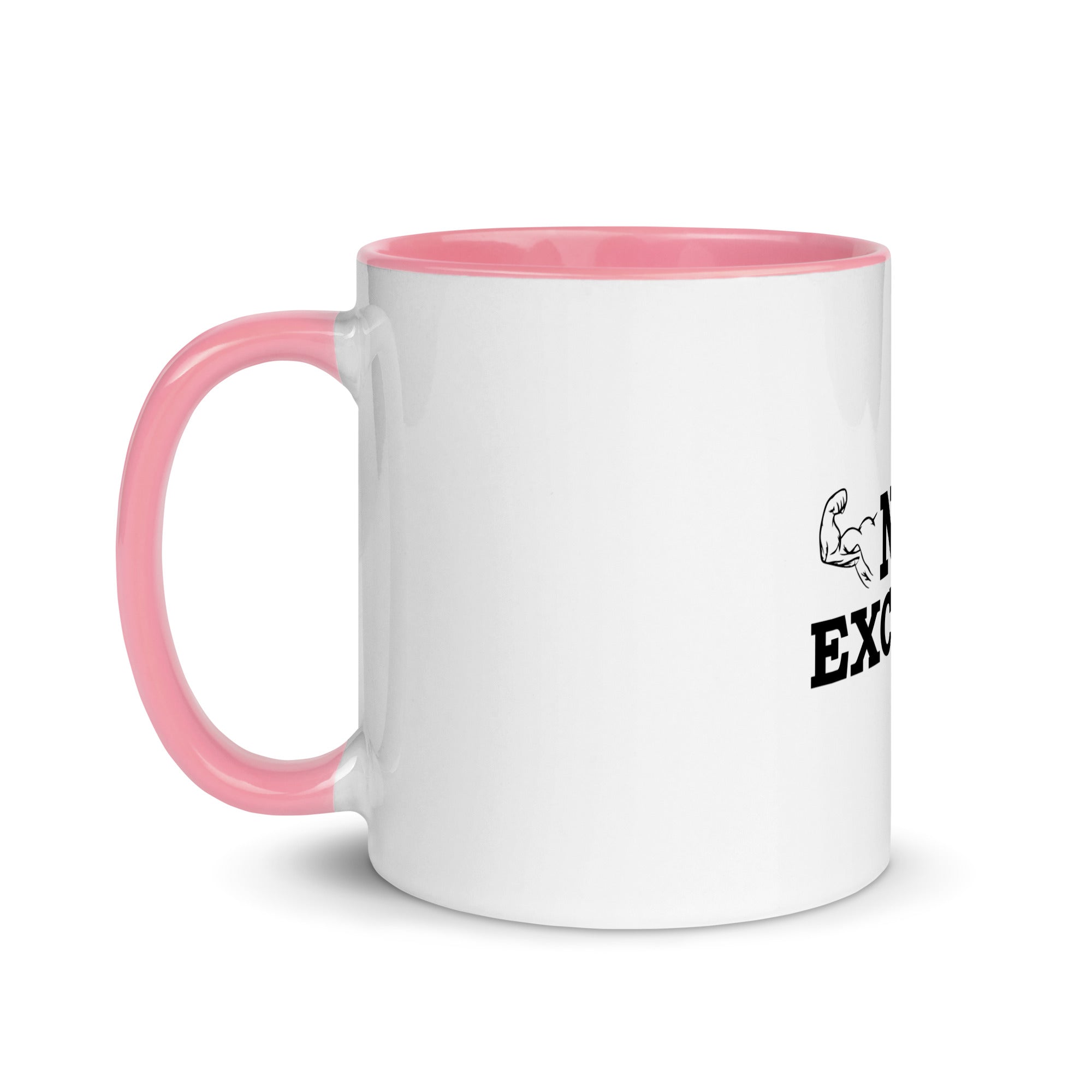 NO EXCUSES - Mug with Color Inside